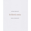 Krížová cesta - Dušan Benický, Pavel Prihatný