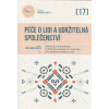 Péče o lidi a udržitelná společenství (17) (komunity, komunikace a další permakulturní inspirace pro společnou budoucnost; cesta z města; exotické plodiny jako obraz naší doby; o eko-komunitách ( 86 s