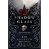 The Shadowglass - Rin Chupeco