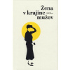 Žena v krajine mužov - Dagmar Babčanová