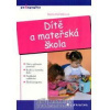 Dítě a mateřská škola