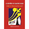 O důvěře ve vlastní osud - Verena Kastová