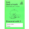 Svět čísel a tvarů Pracovní sešit 3 - Alena Hošpesová