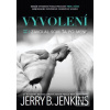 Vyvolení 1 - Zavolal som… (Jerry B. Jenkins)