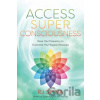 Access Super Consciousness - R.J. Spina