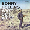 LP Sonny Rollins: Way Out West LTD