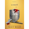 Court - Tracy Wolff, Little, Brown Book Group
