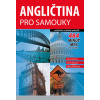 Angličtina pro samouky: začátečníci a středně pokročilí - Šárka Zelenková James Branam Iva Dostálová