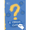 A teraz čo? - kolektiv