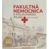 Fakultná nemocnica s poliklinikou Žilina história a súčasnosť - Peter Štanský, Juraj Váňa