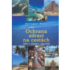 Ochrana zdraví na cestách