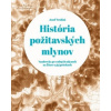 História požitavských mlynov (Jozef Trubíni)