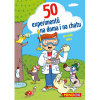 50 experimentů na doma i na chatu (MINDOK)