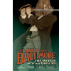 Lady Baltimore: The Witch Queens - Bridgit Connell, Mike Mignola, Christopher Golden