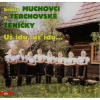 Bratia Muchovci a Terchovské ženičky: Už idú, už idú.. - Bratia Muchovci a Terchovské ženičky