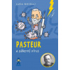 Pasteur a zákerný vírus | Novelli Luca