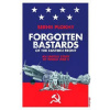 Forgotten Bastards of the Eastern Front