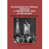 Svetonázorové dilemy, ateizmus a náboženská viera na Slovensku