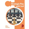 Strategic Play with 1 e4