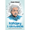 Raňajky s Einsteinom - Fyzika každodenného života - Chad Orzel