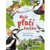 Moje ptačí knížka - Ptác… (Svenja Ernsten)