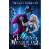 Escaping Wonderland