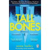 Tall Bones - Anna Bailey