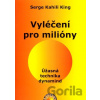 Vyléčení pro milióny - Serge Kahili King