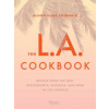 L.A. Cookbook (Alison Clare Steingold)(Pevná)
