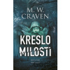 Kreslo milosti - M.W. Craven