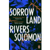 Sorrowland - Rivers Solomon
