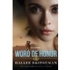 Word of Honor - Bridgeman Hallee