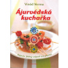 Verma Vinód: Ájurvédská kuchařka (Ájurvédská stravovací kultura a příprava jídel; Prána ve vaší stravě; Ájurvédské recepty (hlavní jídla, nápoje, zákusky, ...) (vydání Fontána 2013))