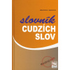 Slovník cudzích slov - 2. vydanie - Mária Piťová, Vojtech Piťo
