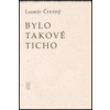 Bylo takové ticho - Lumír Čivrný