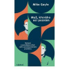 Muž, ktorého asi poznám - Gayle Mike