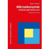 Mikroekonomie - středně pokročilý kurz, 3.vyd. (Robert Holman)