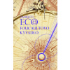 Foucaultovo kyvadlo - Umberto Eco