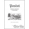 Pověsti Oderské, Spálovské a Potštátské - Jaromír Polášek, Jiřina Polášková