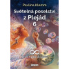Světelná poselství z Plejád 6 - Pavlína Klemm