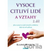 Vysoce citliví lidé a vztahy 2. díl - Elaine N. Aron