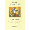 Nové poselství z Prahy :… (kolektív autorov)