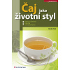 Čaj jako životní styl