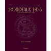 Bordeaux 1855 - Conseil des Grands Crus Classes, Stephane Bern, Flammarion