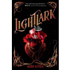 Lightlark - Alex Aster
