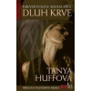 Dluh krve - Krevní pouta:Kniha pátá - Huffová Tanya