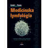 Medicínska lymfológia (František Lešník, Ján Danko - vyd. Hajko a Hajková)