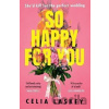 So Happy For You - Celia Laskey