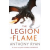 The Legion of Flame - Anthony Ryan, Orbit
