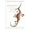 Metazoa: The Evolution Of Animals, Minds, Consciousness And Sleep